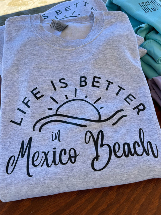 Life is better in Mexico Beach